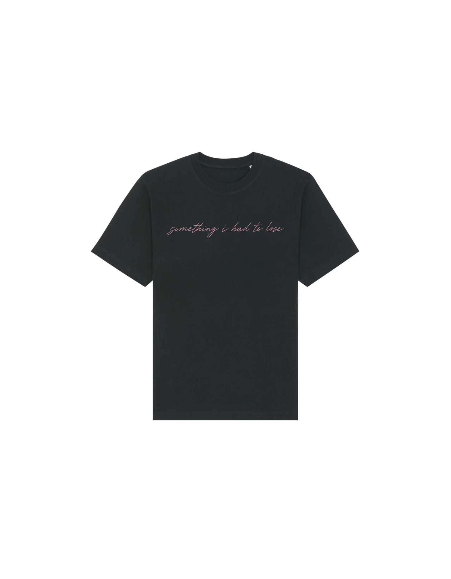 'something i had to lose' Black T-Shirt